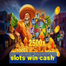 slots win cash